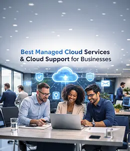 Best Managed Cloud Services and Cloud Support for Businesses